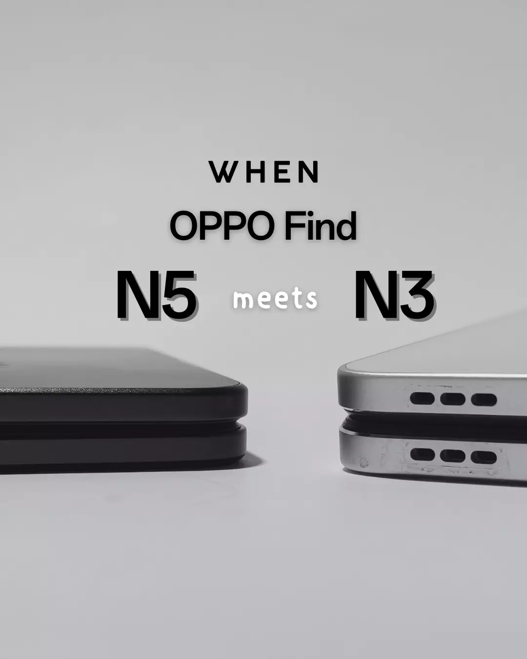 N3 Image OPPO Find N5 vs. N3: The Foldable Evolution