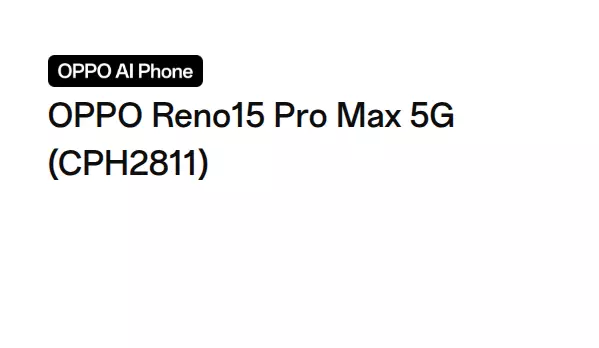 [ Info ] Oppo Reno 15 Series Model Number Confusion